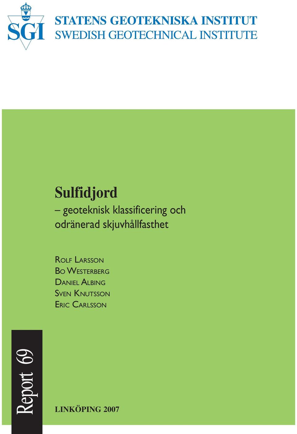 odränerad skjuvhållfasthet ROLF LARSSON BO WESTERBERG
