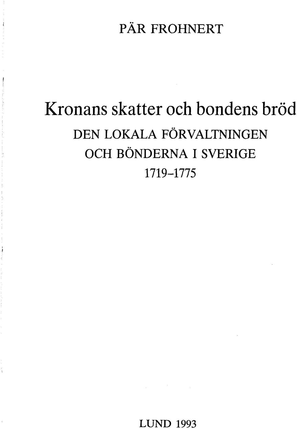 FÖRVALTNINGEN OCH BÖNDERNA I