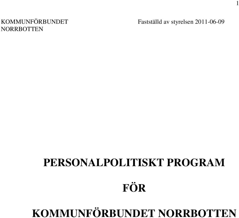 NORRBOTTEN PERSONALPOLITISKT