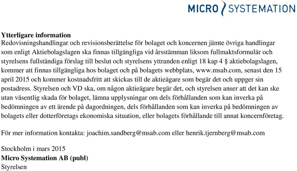 msab.com, senast den 15 april 2015 och kommer kostnadsfritt att skickas till de aktieägare som begär det och uppger sin postadress.