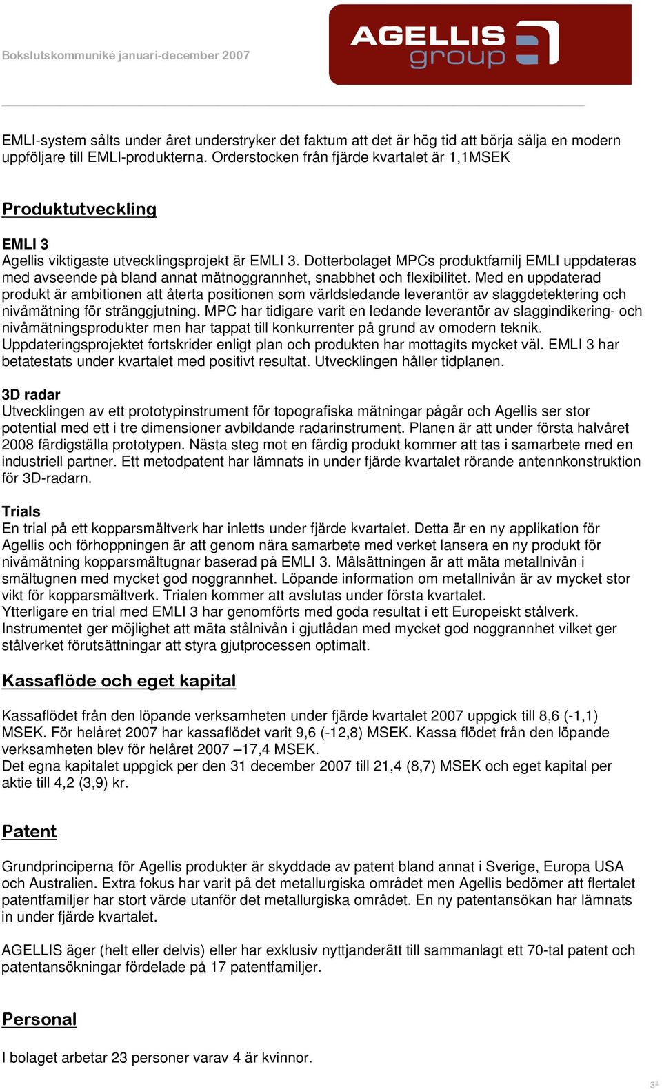 Dotterbolaget MPCs produktfamilj EMLI uppdateras med avseende på bland annat mätnoggrannhet, snabbhet och flexibilitet.