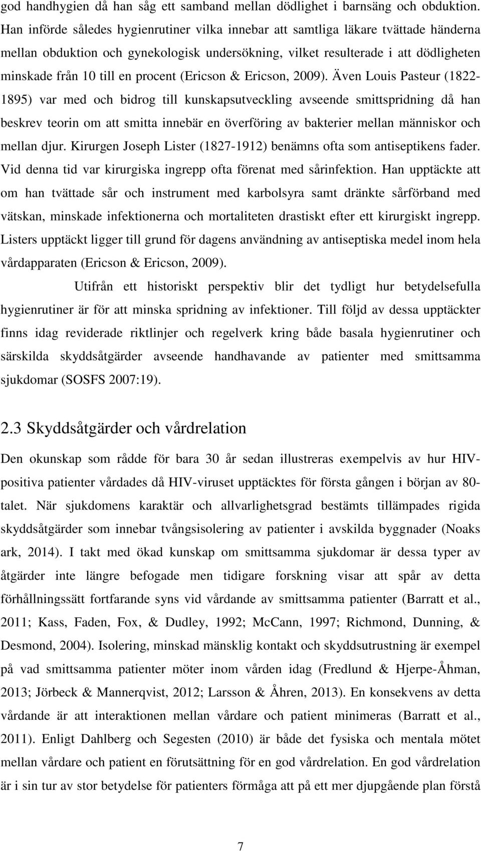 procent (Ericson & Ericson, 2009).