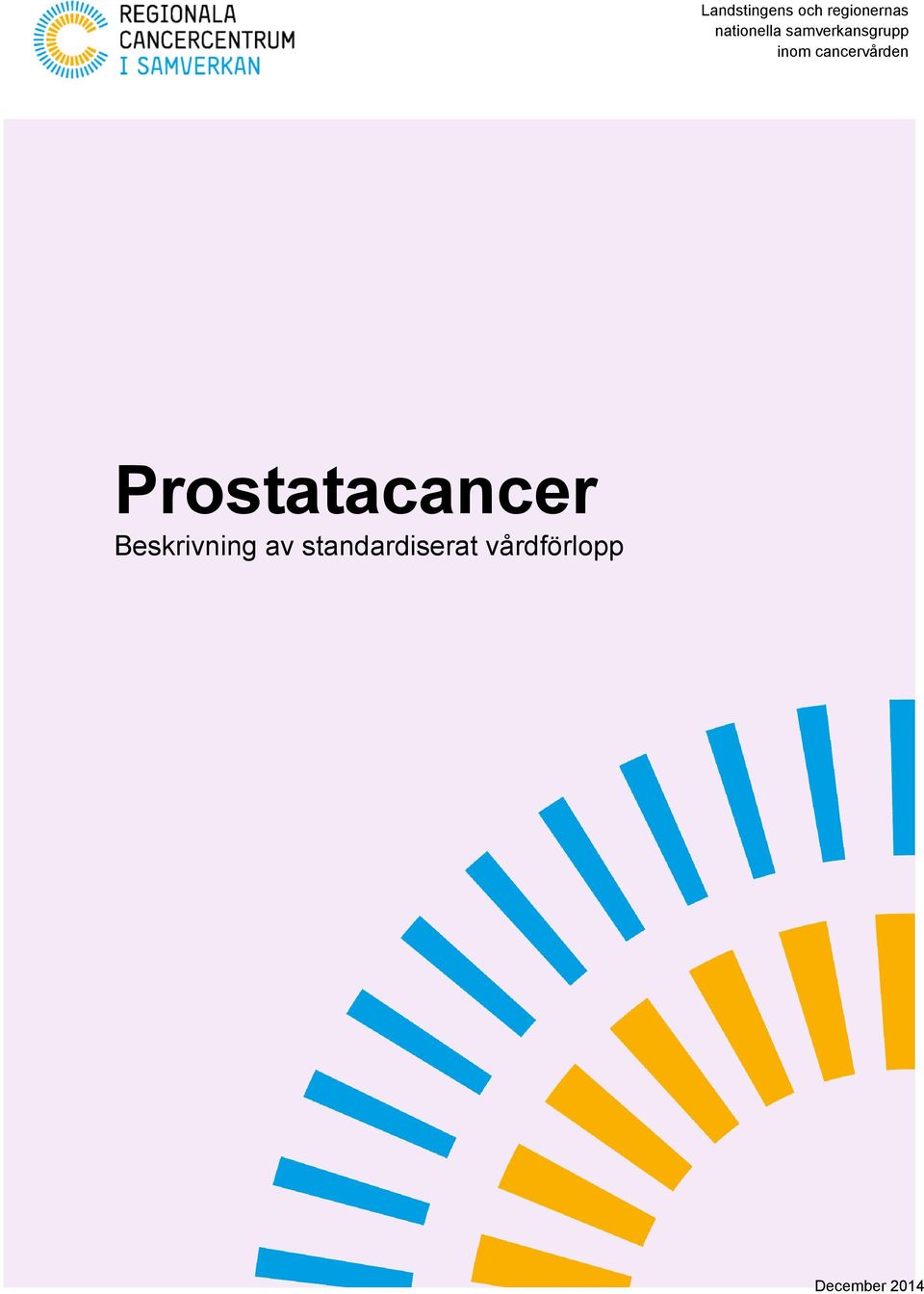 cancervården Prostatacancer