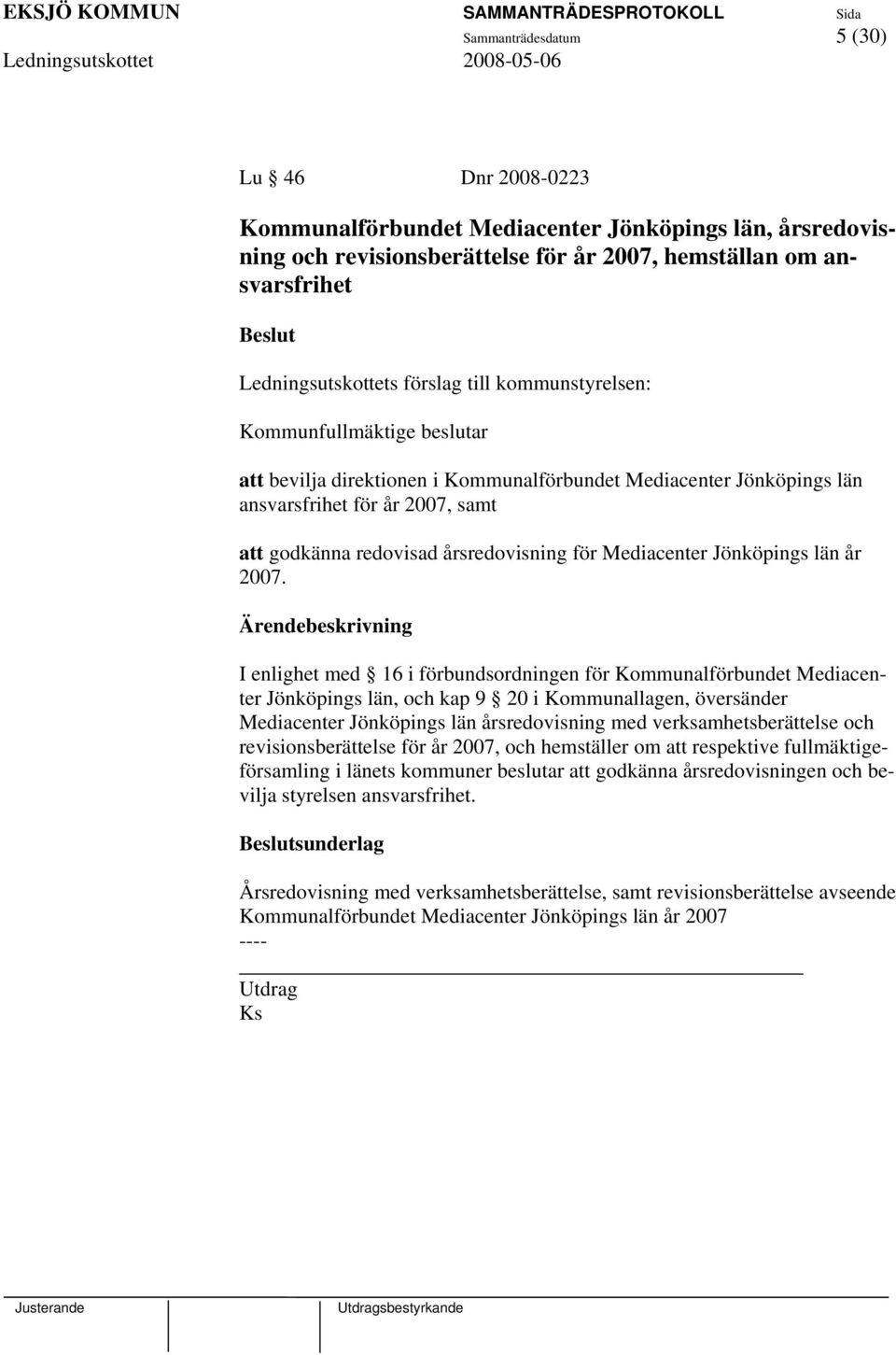 Mediacenter Jönköpings län år 2007.
