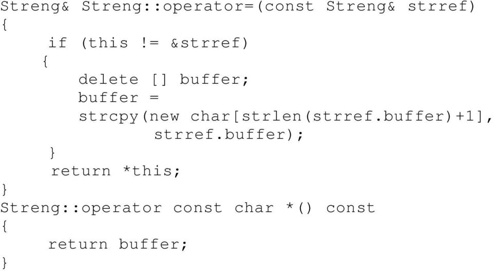 = &strref) delete [] buffer; buffer = strcpy(new