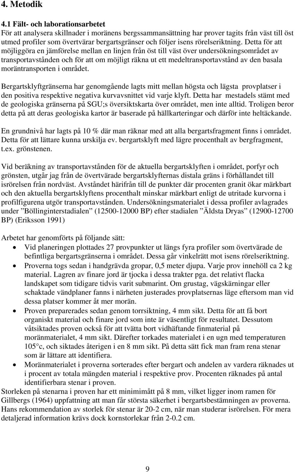 rörelseriktning.