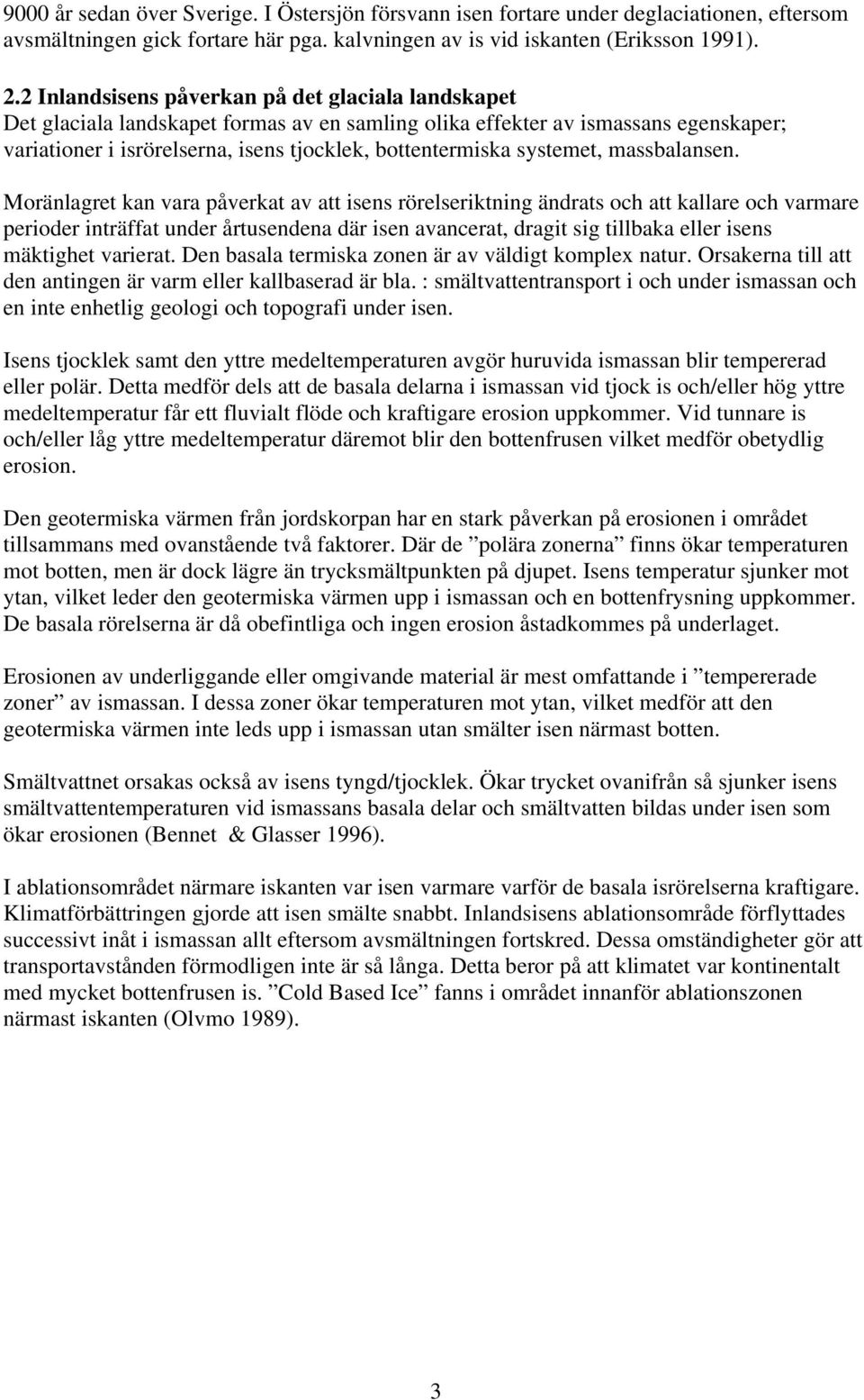 systemet, massbalansen.