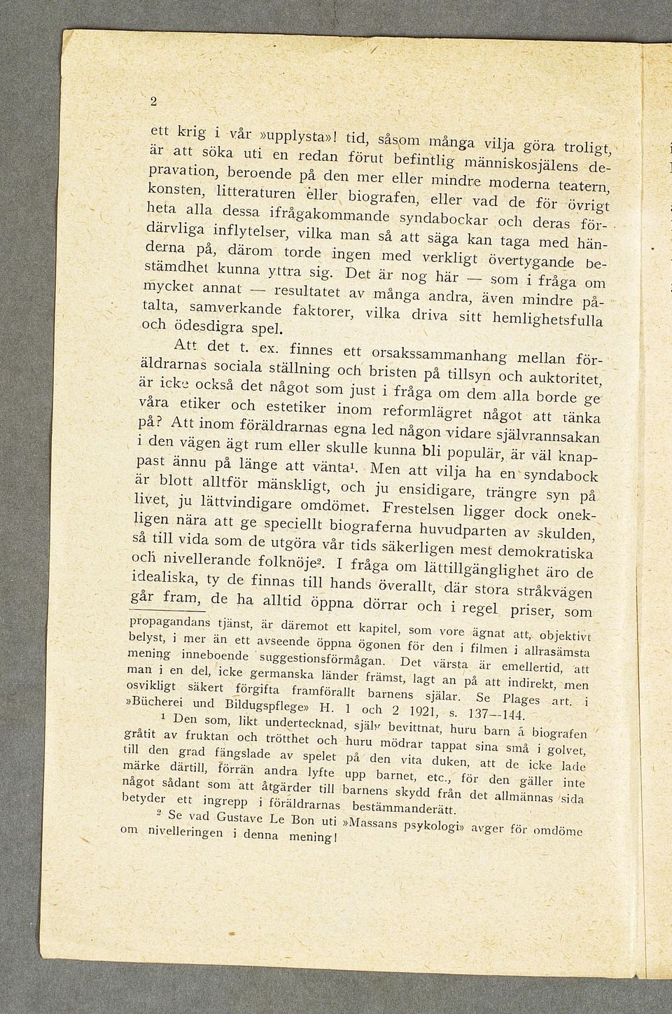 8 r e:a - r- a, och' ö d e s d i^ a S s * b' ä:r,;i;r;m t ' rer- ViIka driva si,t dem lighetsfuila Att det t. ex. finnes ett orsakssammanhang mellan för ä t" o c ^ ^ d r St?