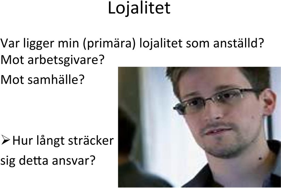 anställd? Mot arbetsgivare?