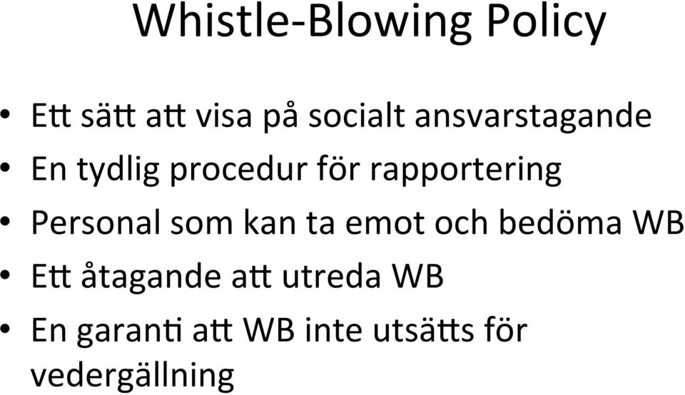 Personal som kan ta emot och bedöma WB EX åtagande