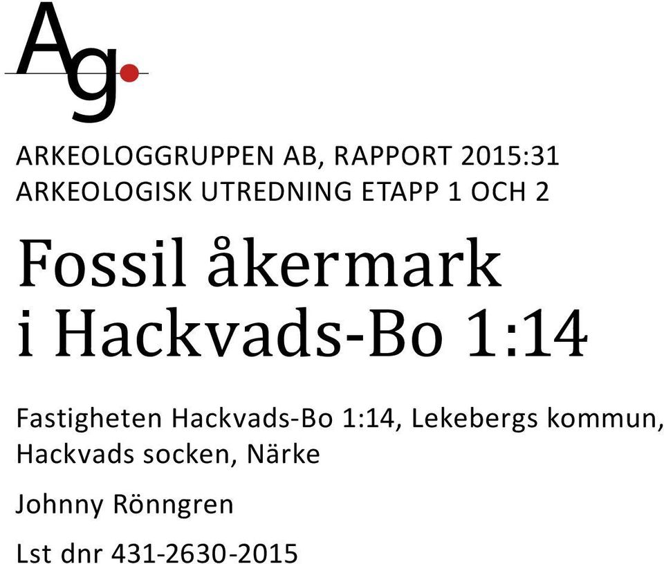 1:14 Fastigheten Hackvads-Bo 1:14, Lekebergs kommun,