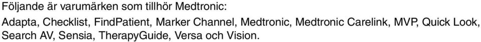 Medtronic, Medtronic Carelink, MVP, Quick Look,