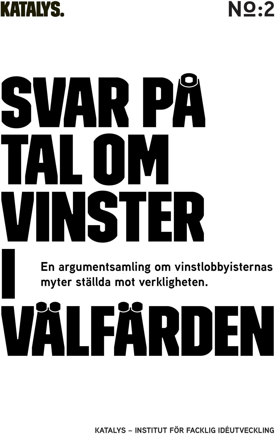 myter ställda mot verkligheten.