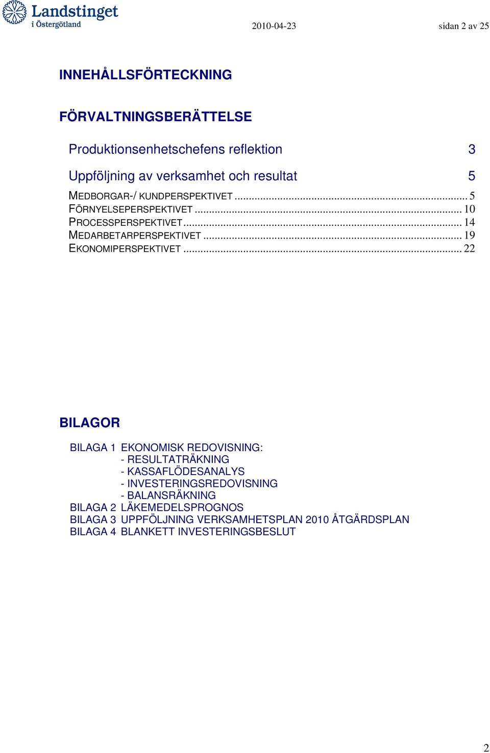 .. 19 EKONOMIPERSPEKTIVET.