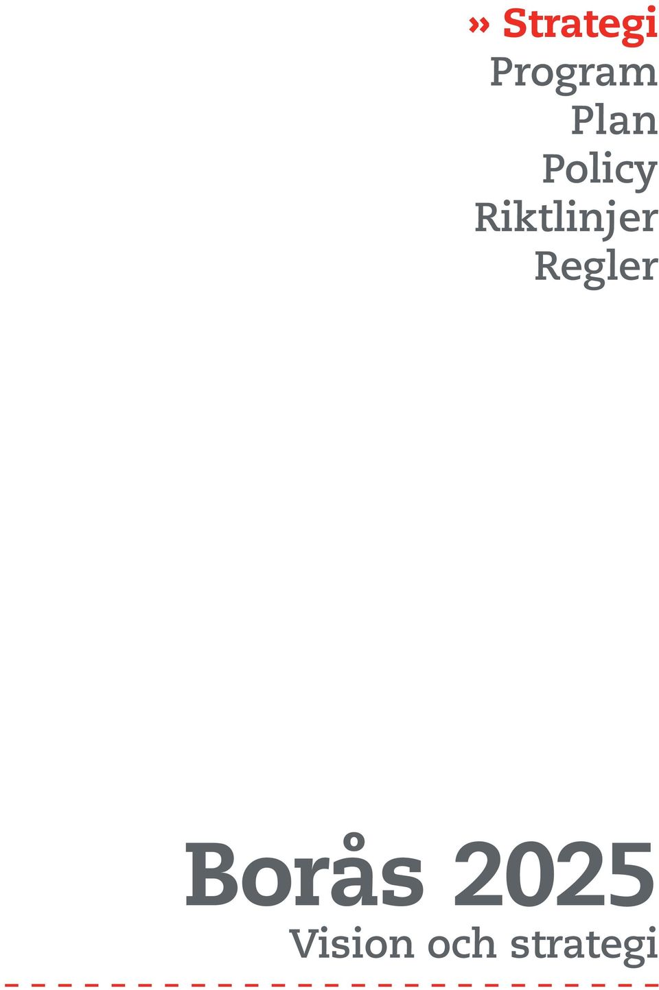 Riktlinjer Regler