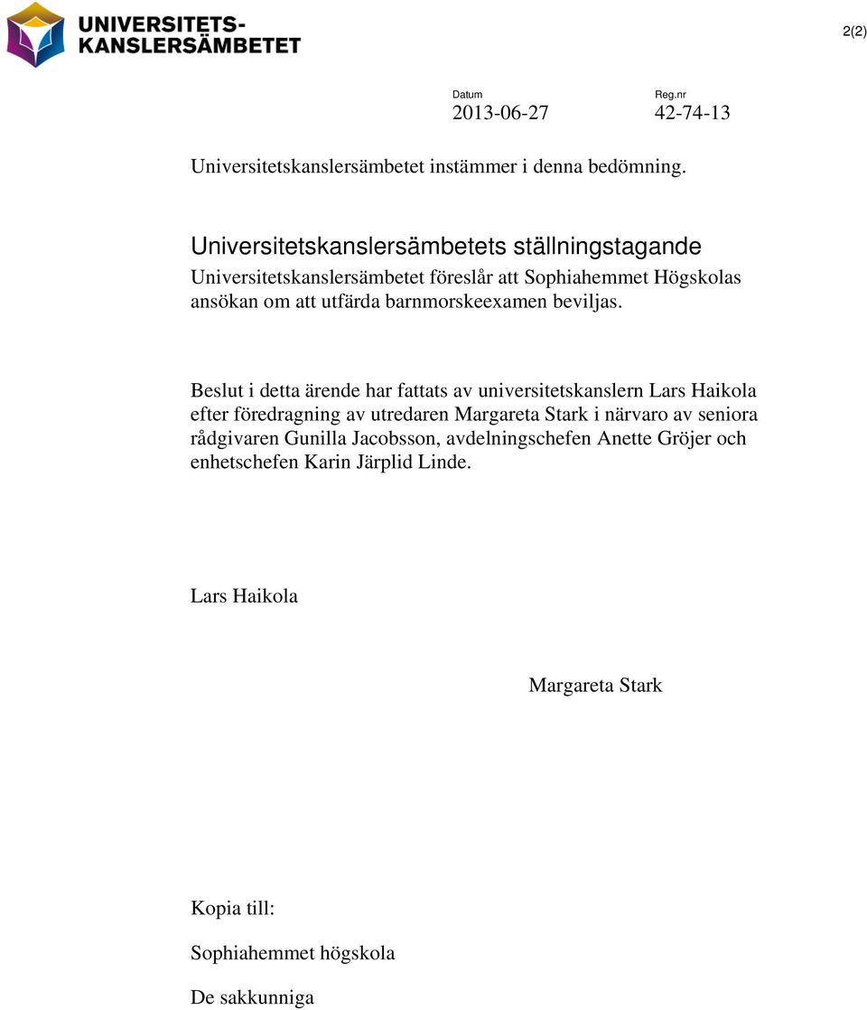 barnmorskeexamen beviljas.