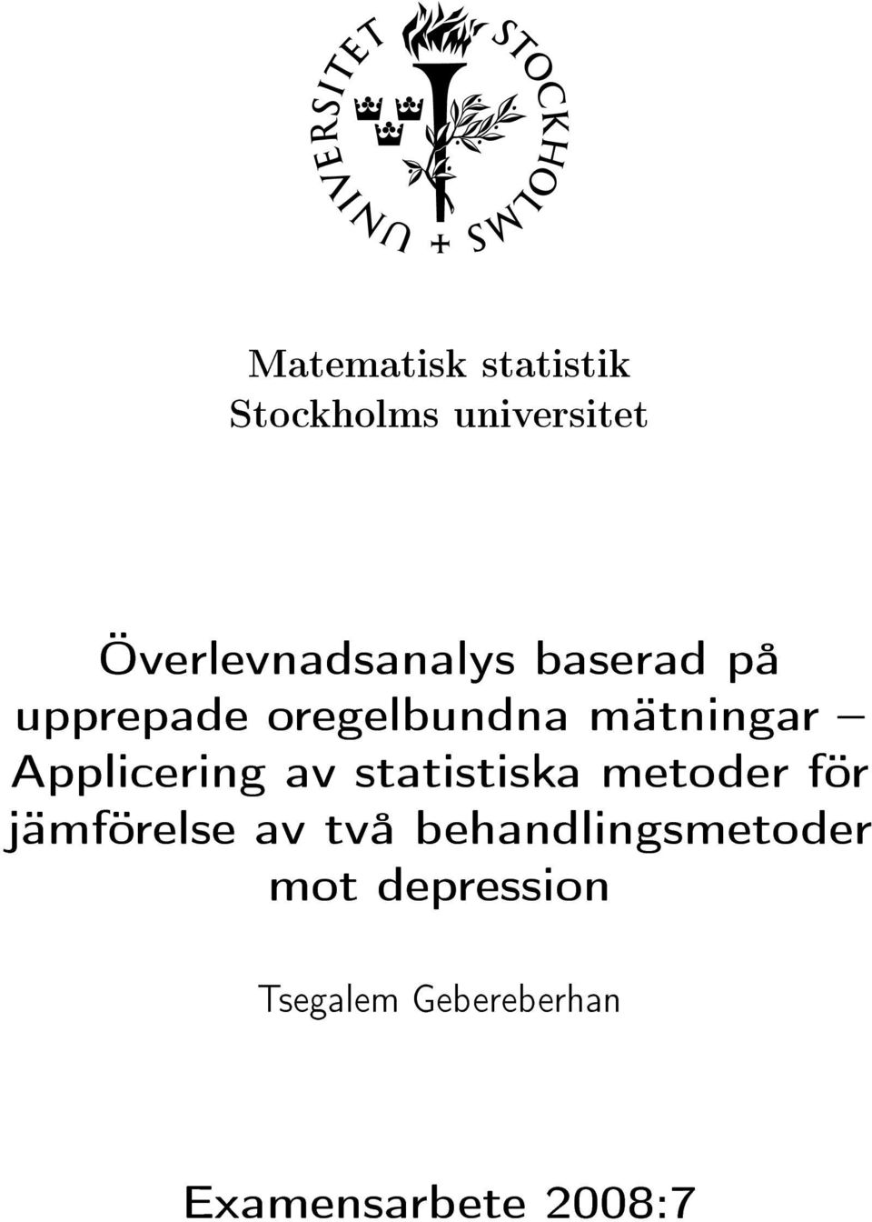 mätningar Applicering av statistiska metoder för jämförelse