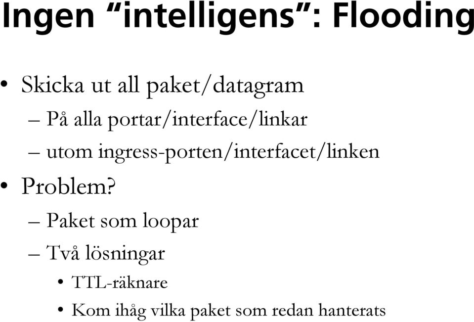 ingress-porten/interfacet/linken Problem?