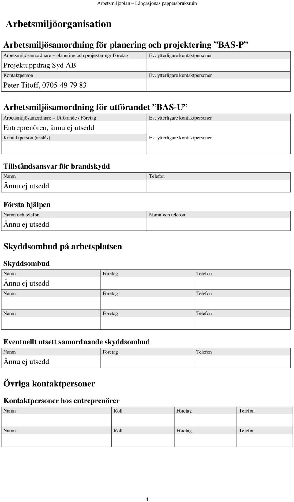 ytterligare kontaktpersoner Ev.