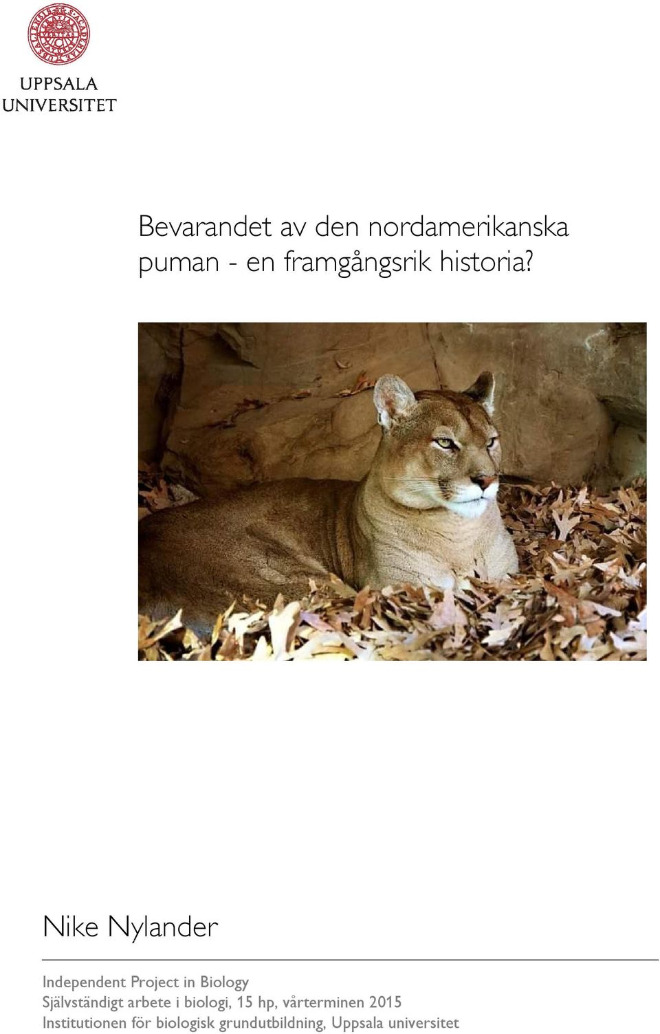 Nike Nylander Independent Project in Biology Självständigt