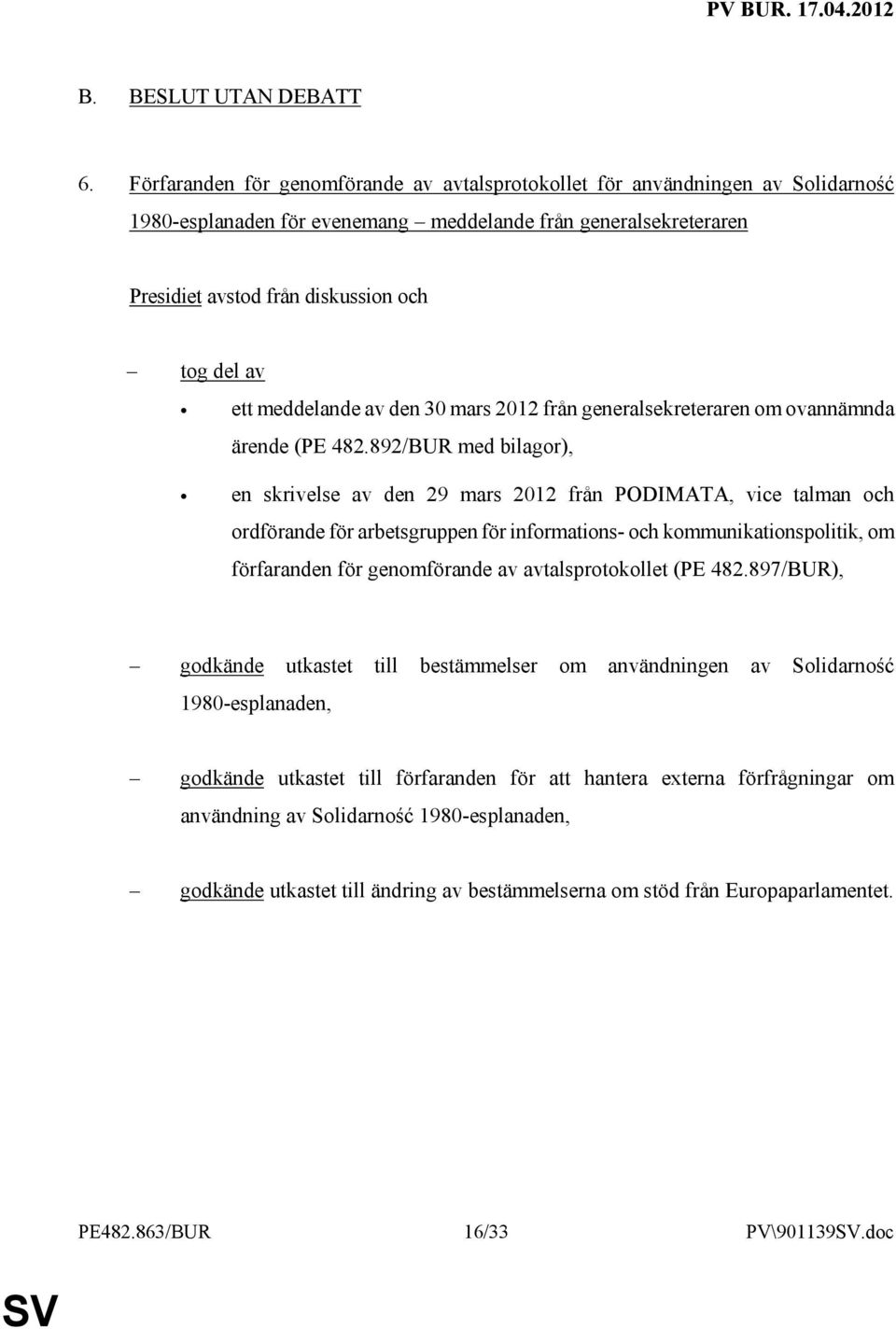 meddelande av den 30 mars 2012 från generalsekreteraren om ovannämnda ärende (PE 482.