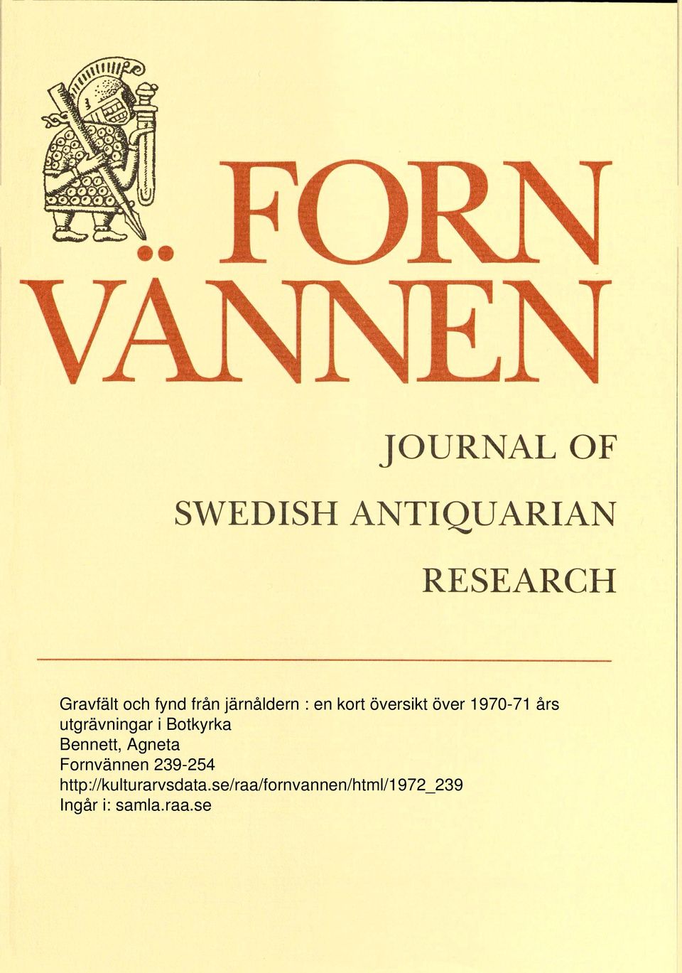 Bennett, Agneta Fornvännen 239-254