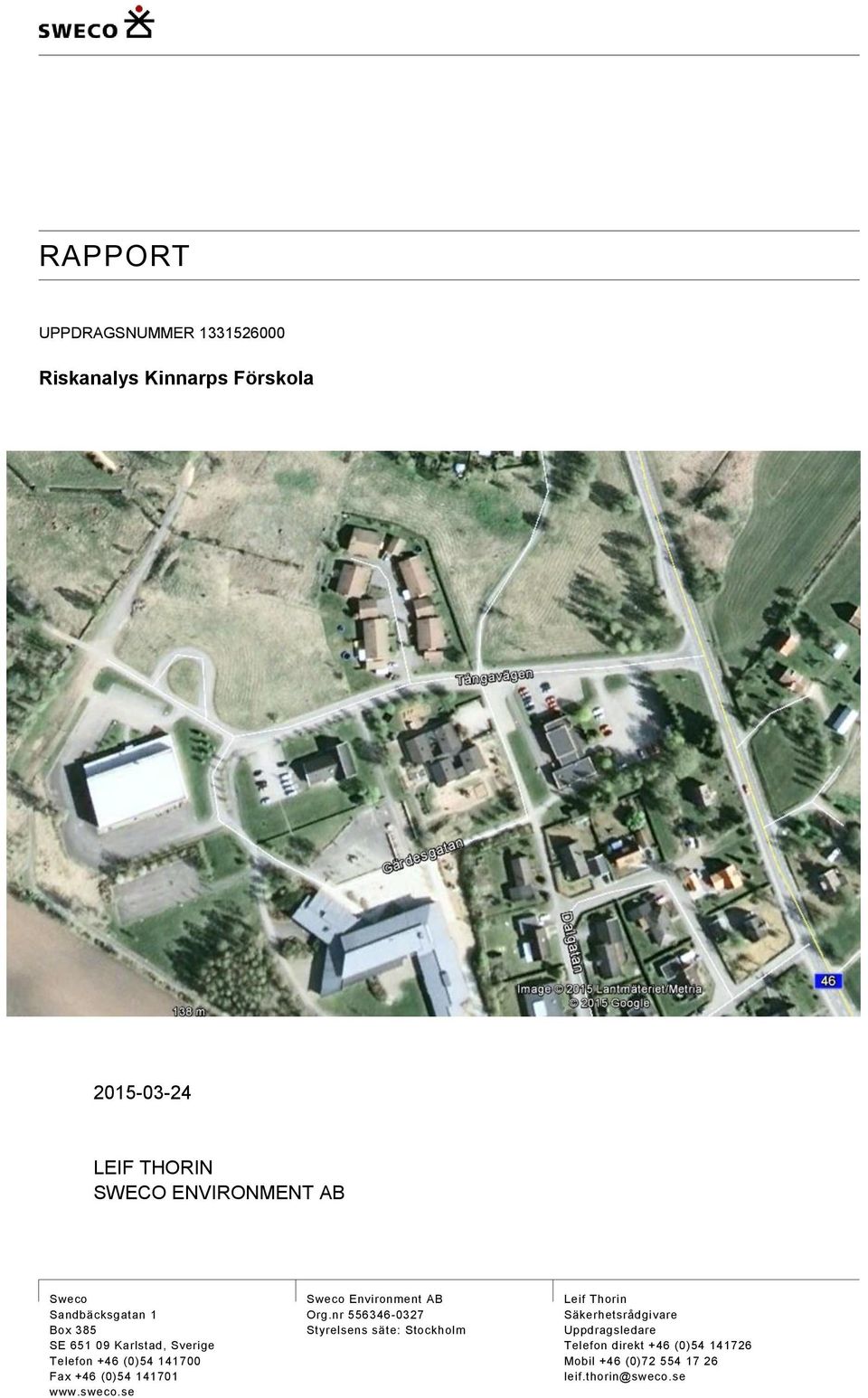 141701 www.sweco.se Sweco Environment AB Org.