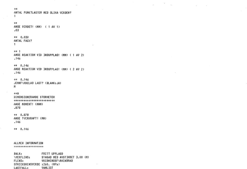 <BLANK:JAJ N **N DIMENSIONERANDE STORHETER ************************* ANGE MOMENT! <MNHJ.878 ** 0.878 ANGE TV[RKRAFT! <MNJ.146 ** o.
