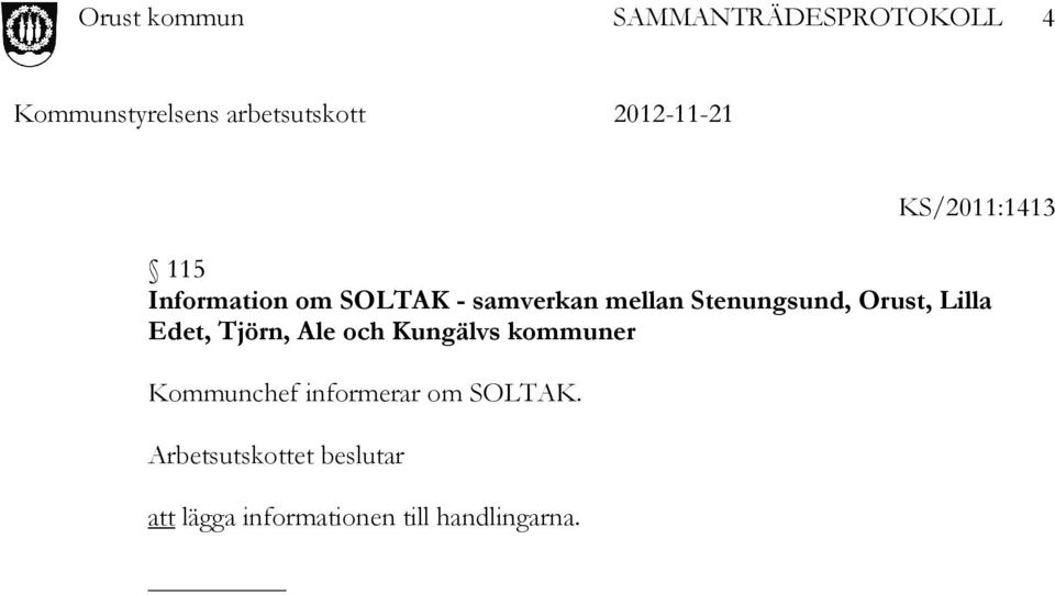 Kungälvs kommuner Kommunchef informerar om SOLTAK.