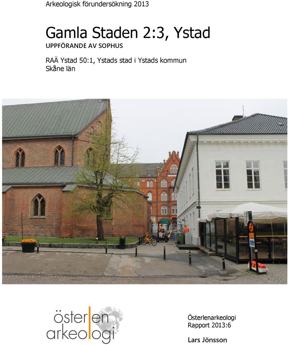 Ystad 50:1, Ystads stad i Ystads kommun