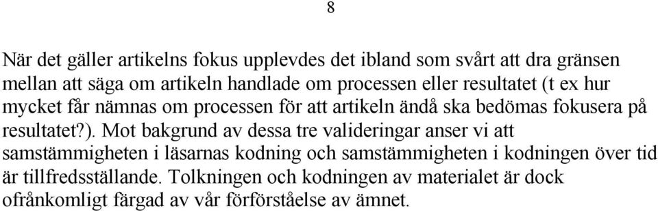 resultatet?).