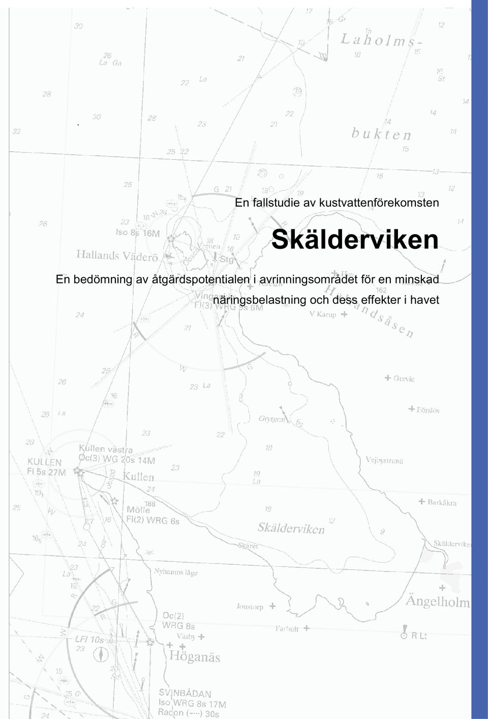 åtgärdspotentialen i avrinningsområdet för