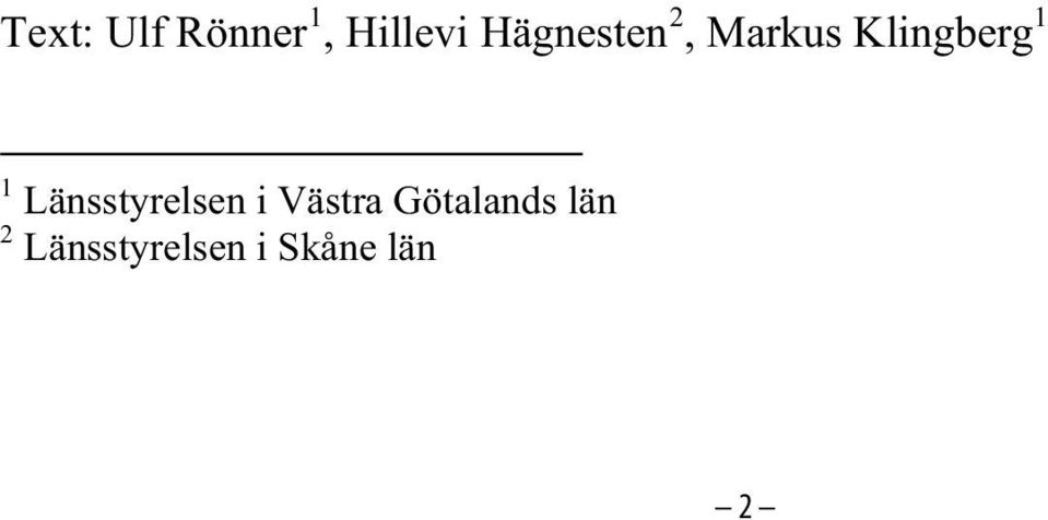 1 Länsstyrelsen i Västra