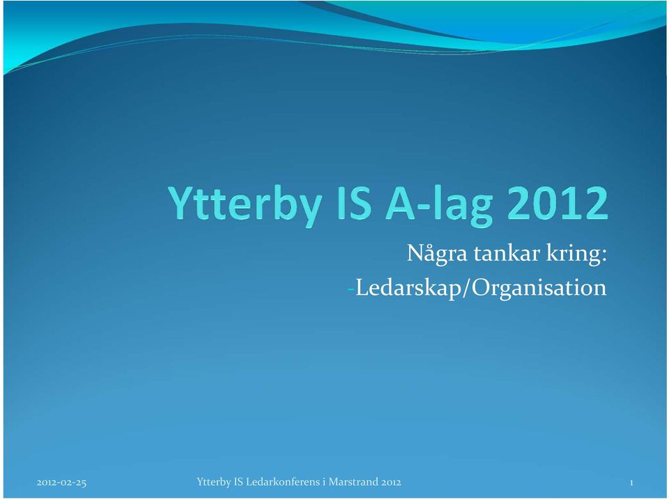2012 02 25 Ytterby IS