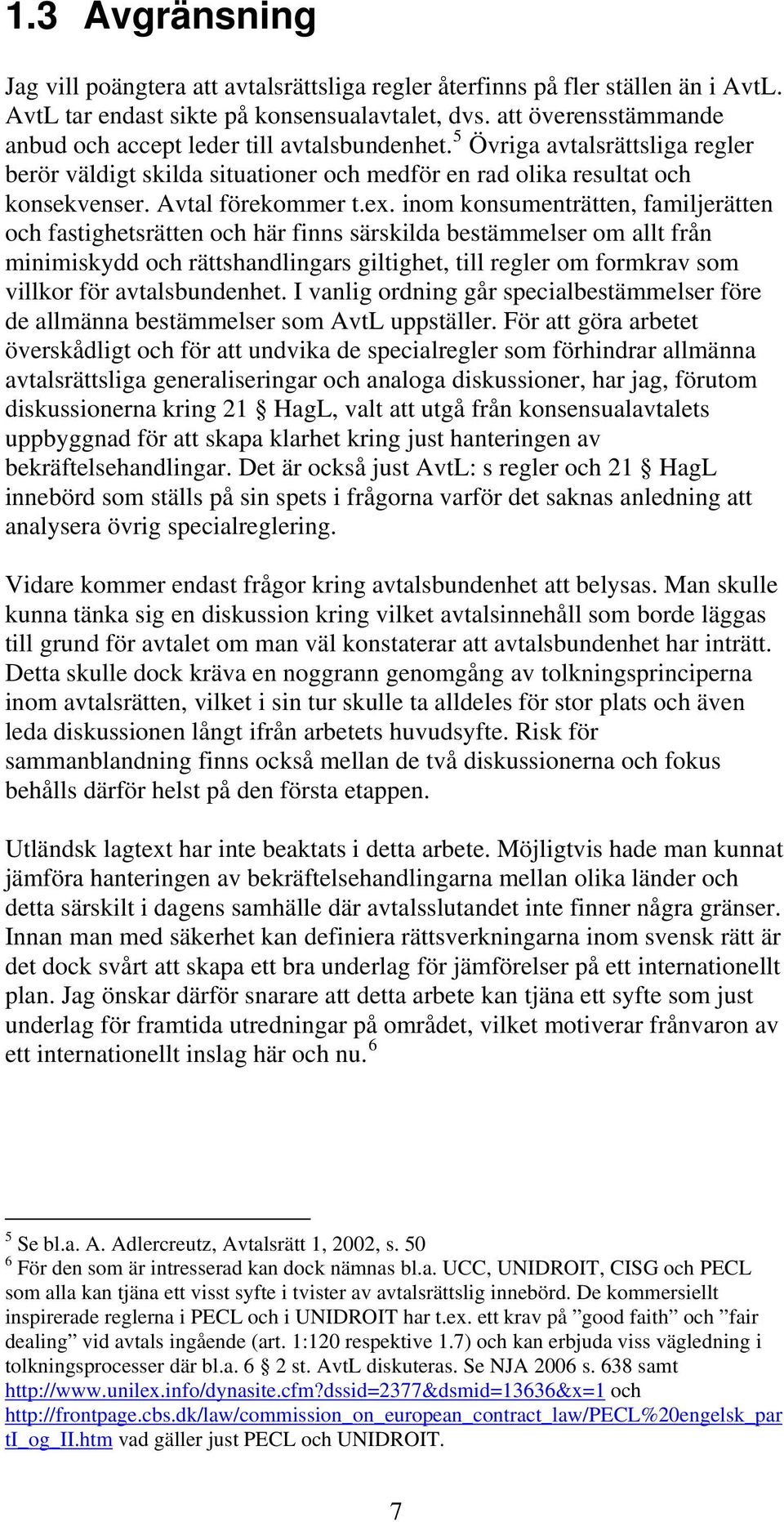 Avtal förekommer t.ex.