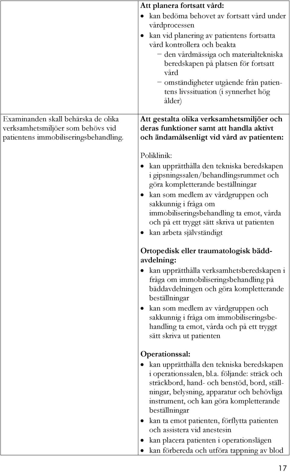 immobiliseringsbehandling.