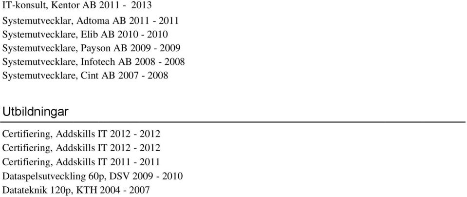 Certifiering, Addskills IT 2012-2012 Certifiering, Addskills IT 2012-2012