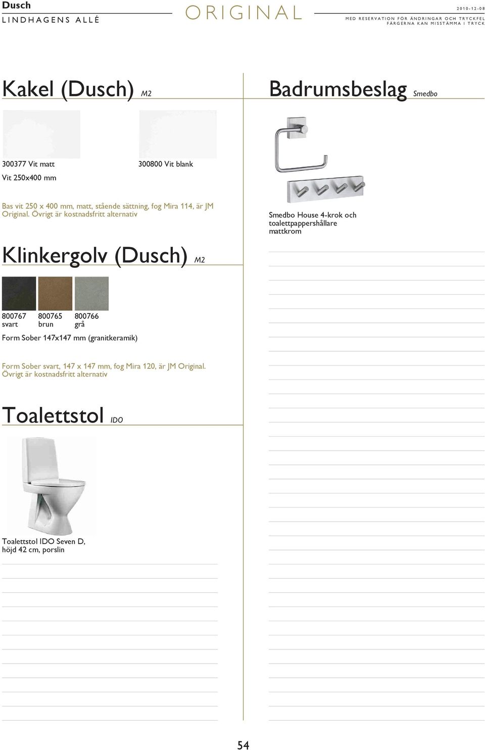 Övrigt är kostnadsfritt alternativ Smedbo House 4-krok och toalettpappershållare mattkrom Klinkergolv (Dusch) M2 800767 svart