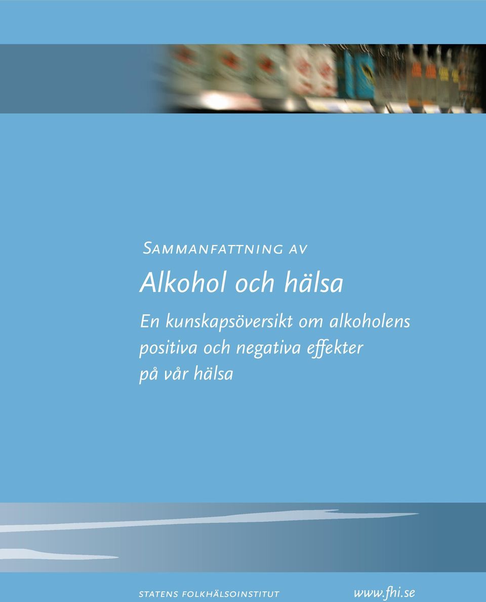 positiva och negativa effekter på vår