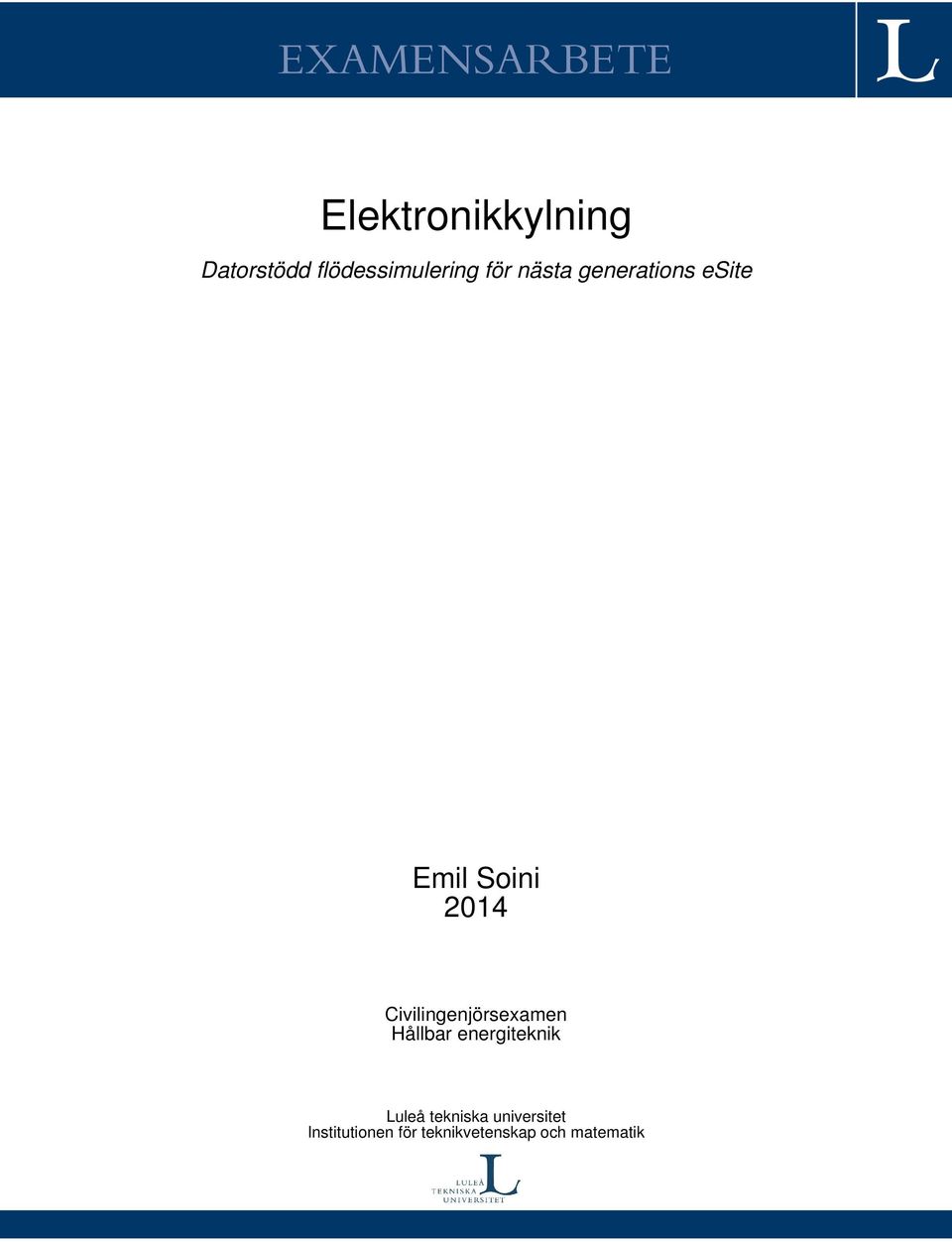 Soini 2014 Civilingenjörsexamen Hållbar energiteknik