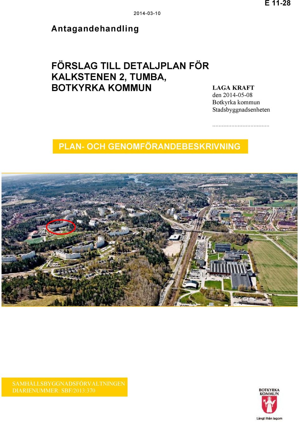 kommun Stadsbyggnadsenheten.