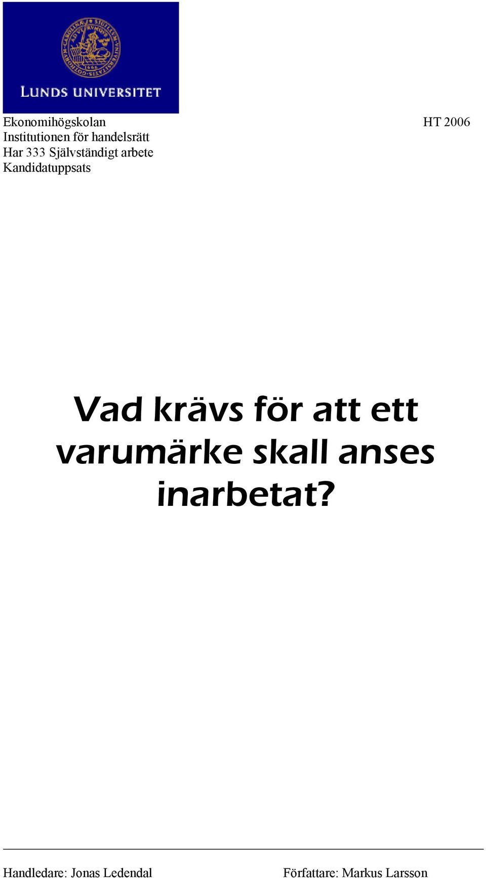 Kandidatuppsats Vad krävs för att ett varumärke