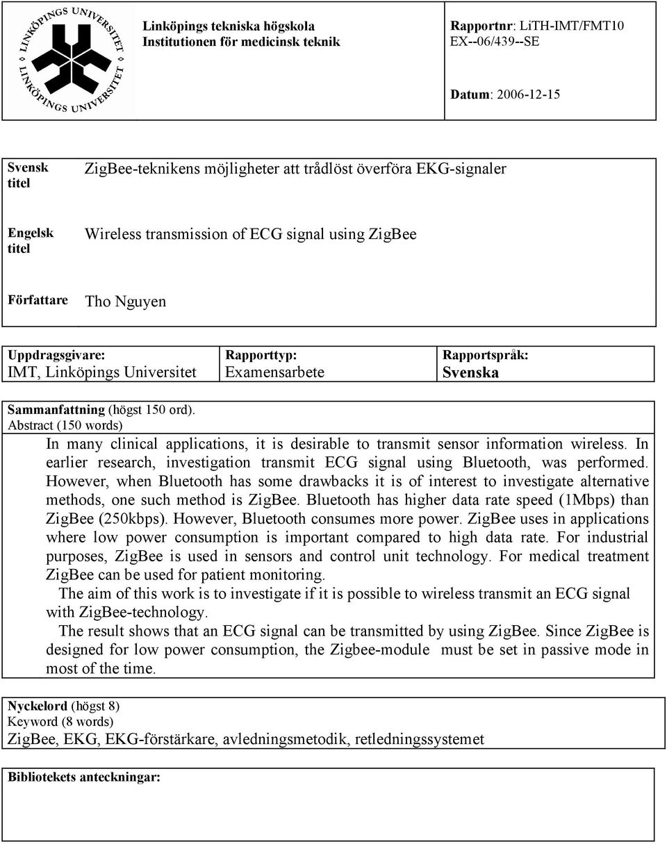 150 ord). Abstract (150 words) In many clinical applications, it is desirable to transmit sensor information wireless.