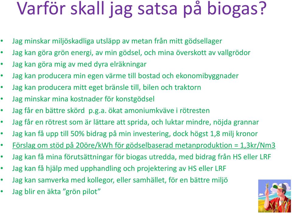 min egen värme till bostad