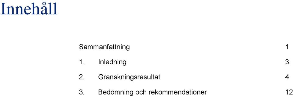 Granskningsresultat 4 3.