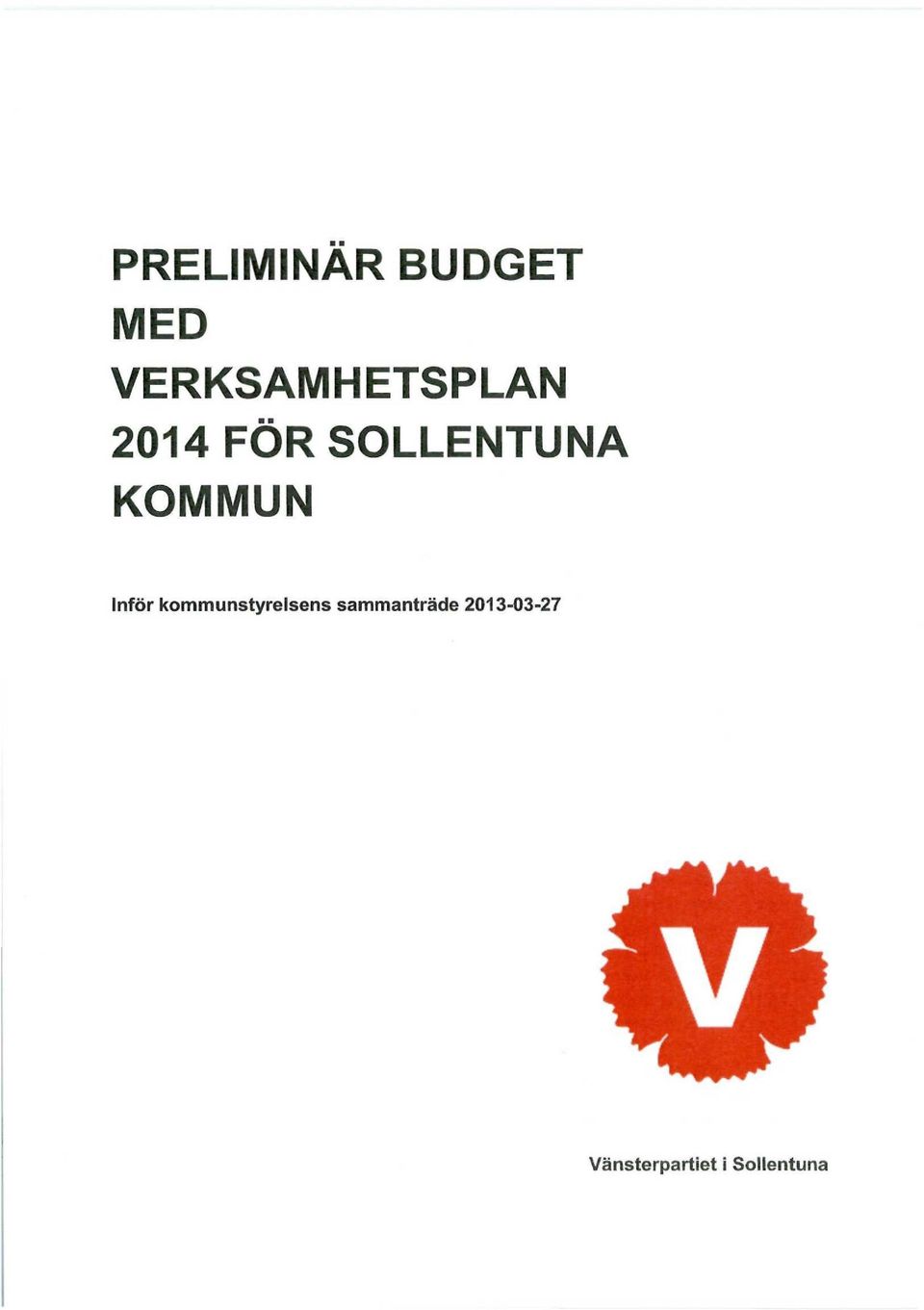 SOLLENTUNA KOMMUN Inför