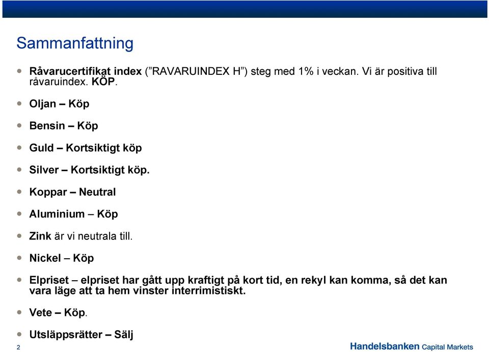 Koppar Neutral Aluminium Köp Zink är vi neutrala till.