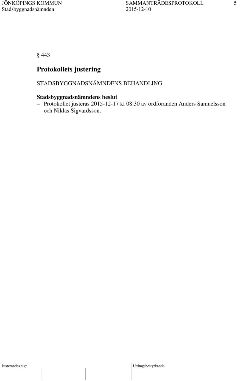 Protokollet justeras 2015-12-17 kl 08:30