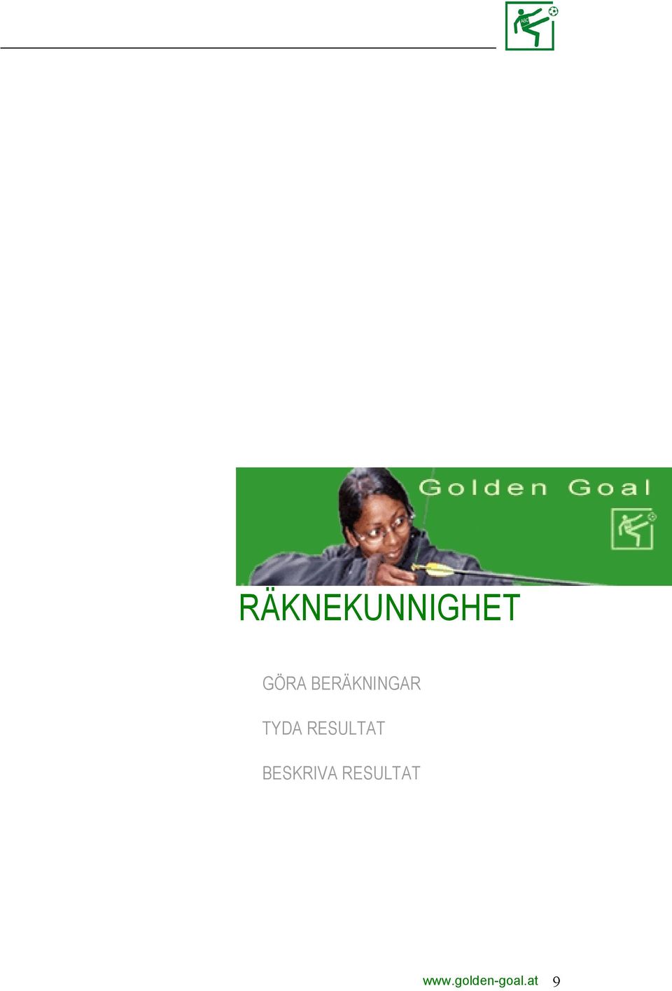 TYDA RESULTAT