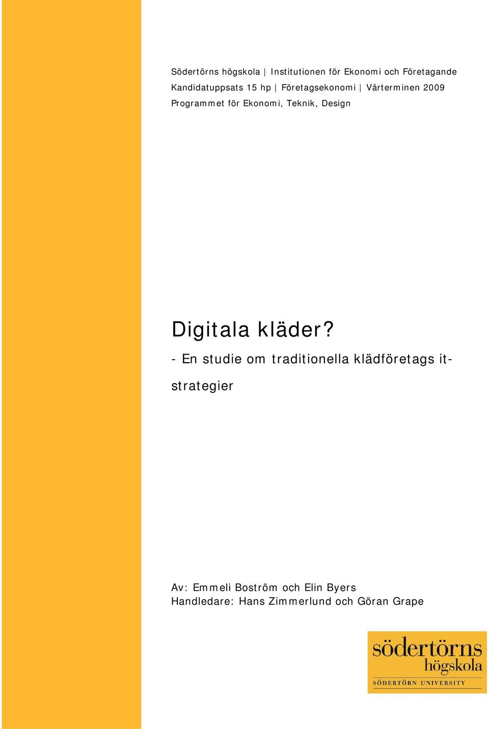 Ekonomi, Teknik, Design Digitala kläder?